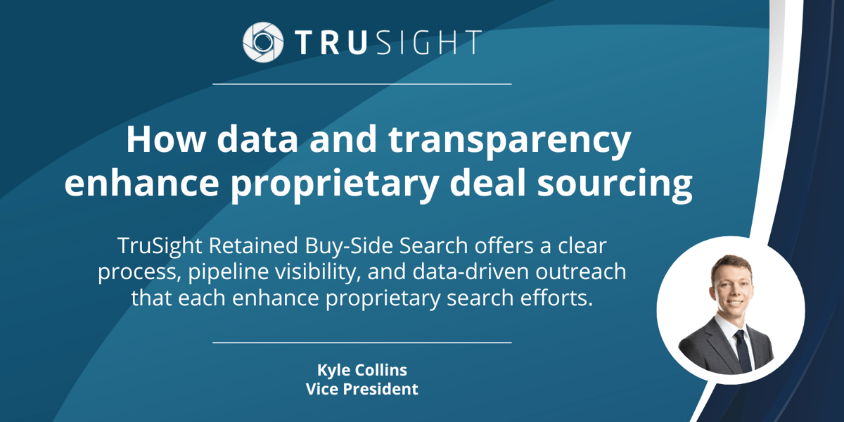 TRU Blog How data and transparency enhance proprietary deal sourcing